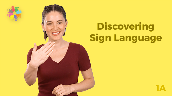 Discovering Sign Language